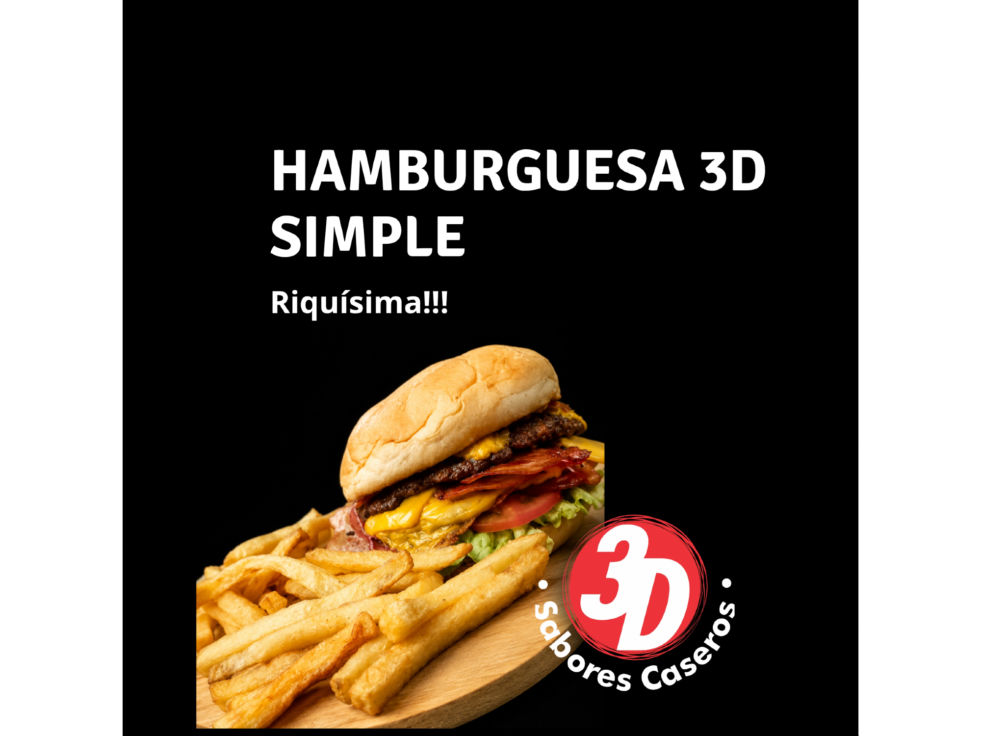 3D HAMBURGUESA SIMPLE + PAPAS FRITAS de 3D.SABORESCASEROS