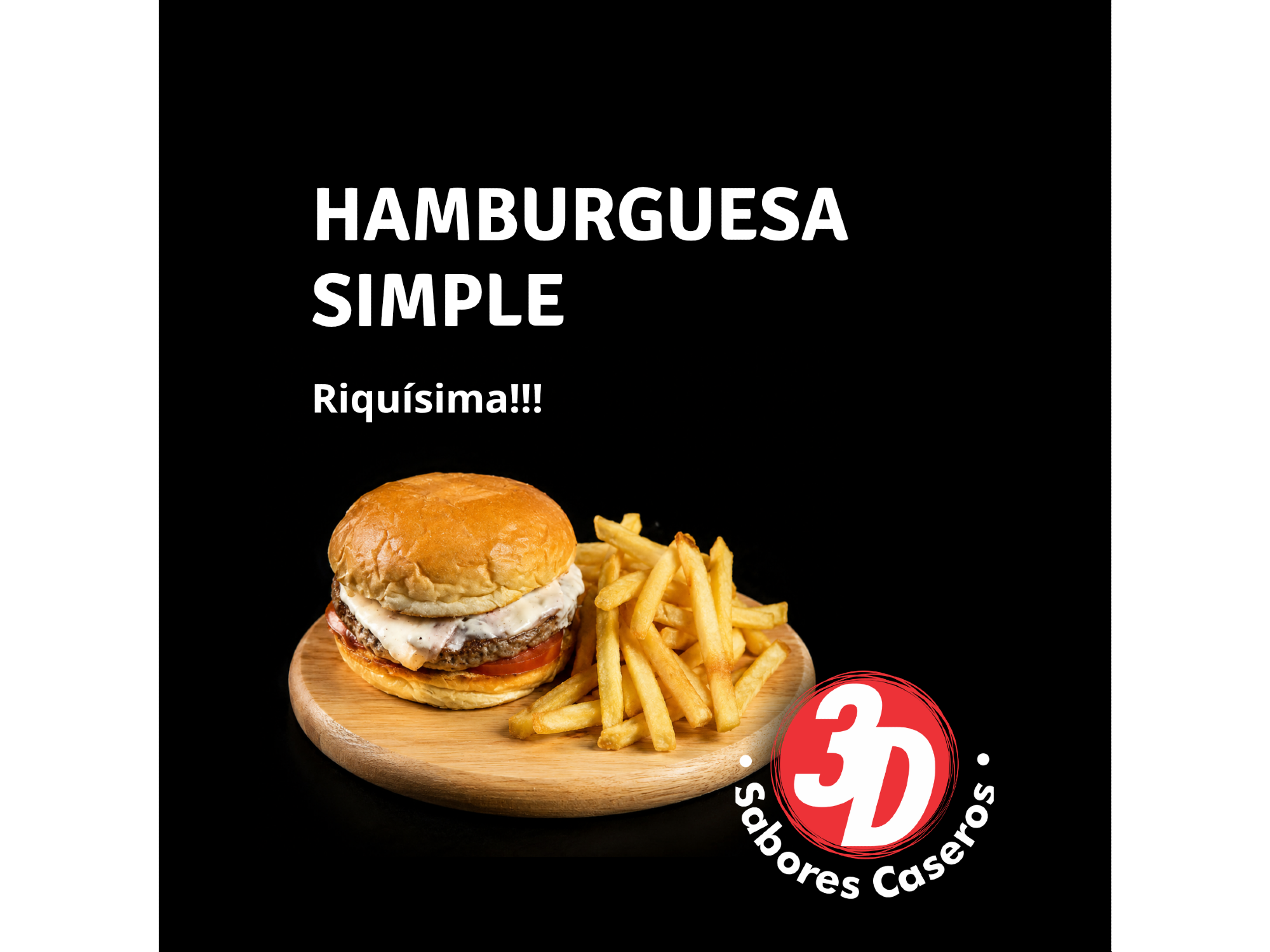 HAMBURGUESA SIMPLE + PAPAS FRITAS de 3D.SABORESCASEROS