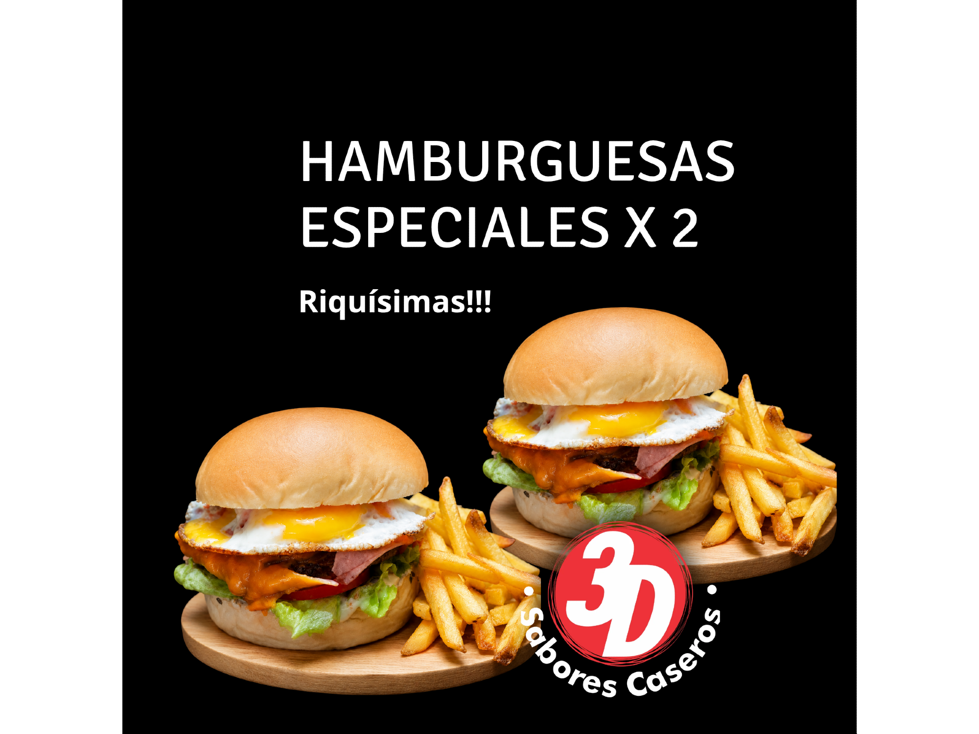 2 HAMBURGUESAS ESPECIALES  + PAPAS FRITAS