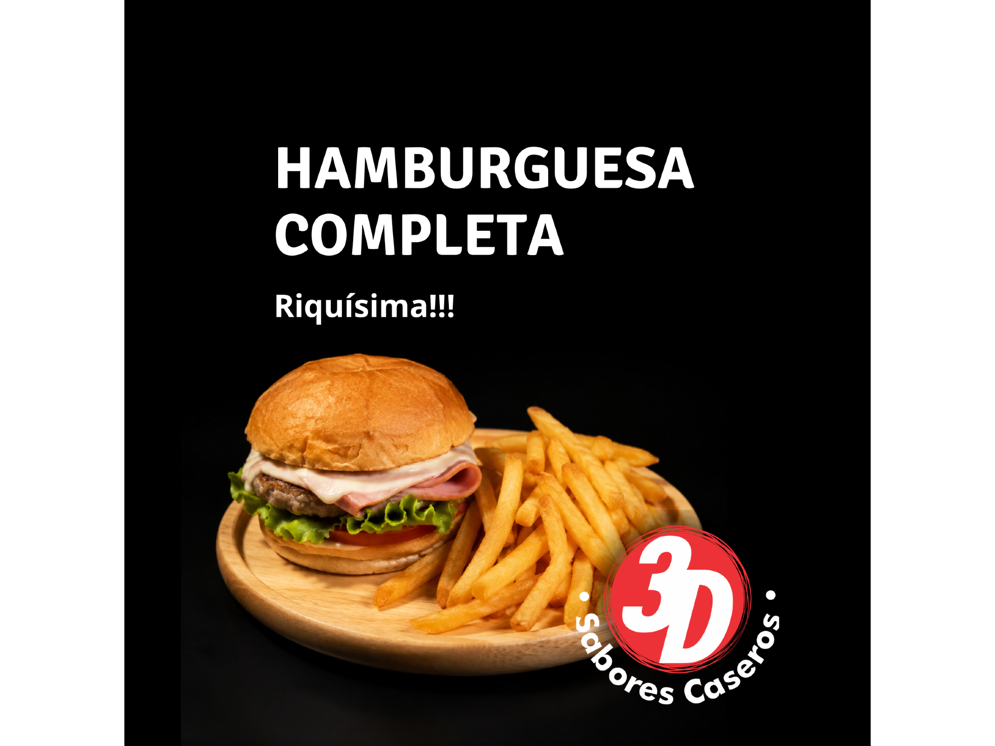 HAMBURGUESA COMPLETA + PAPAS FRITAS de 3D.SABORESCASEROS