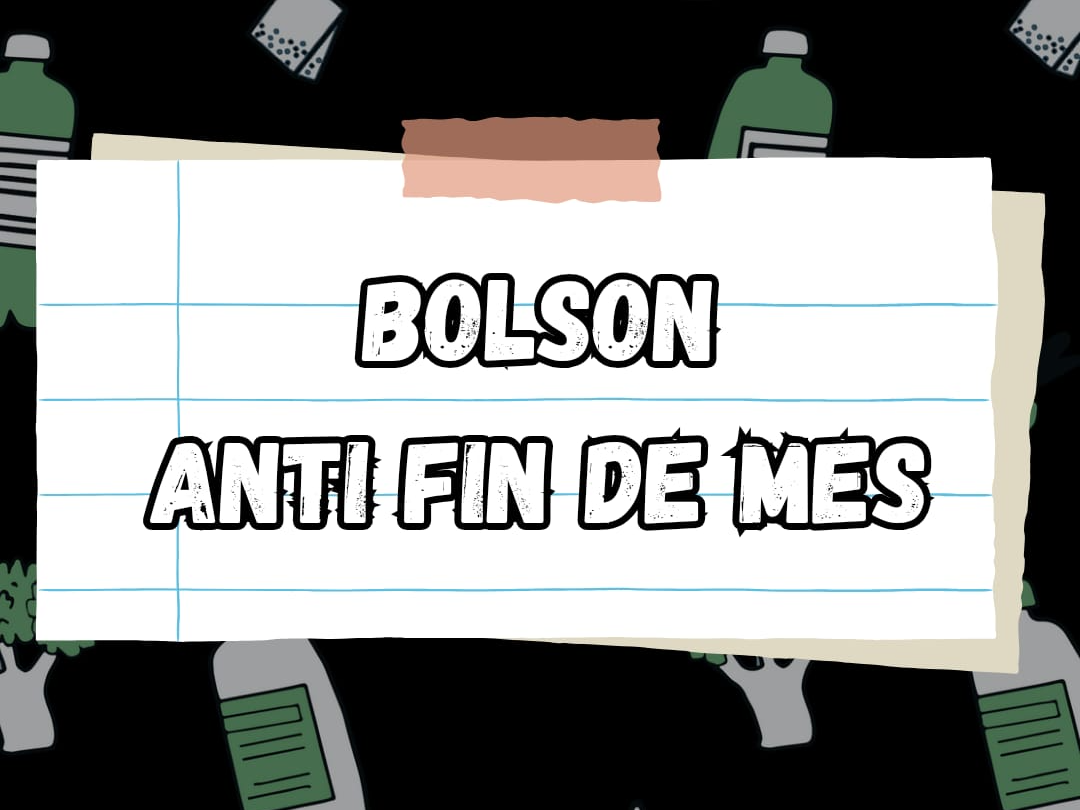 BOLSON ANTI FIN DE MES