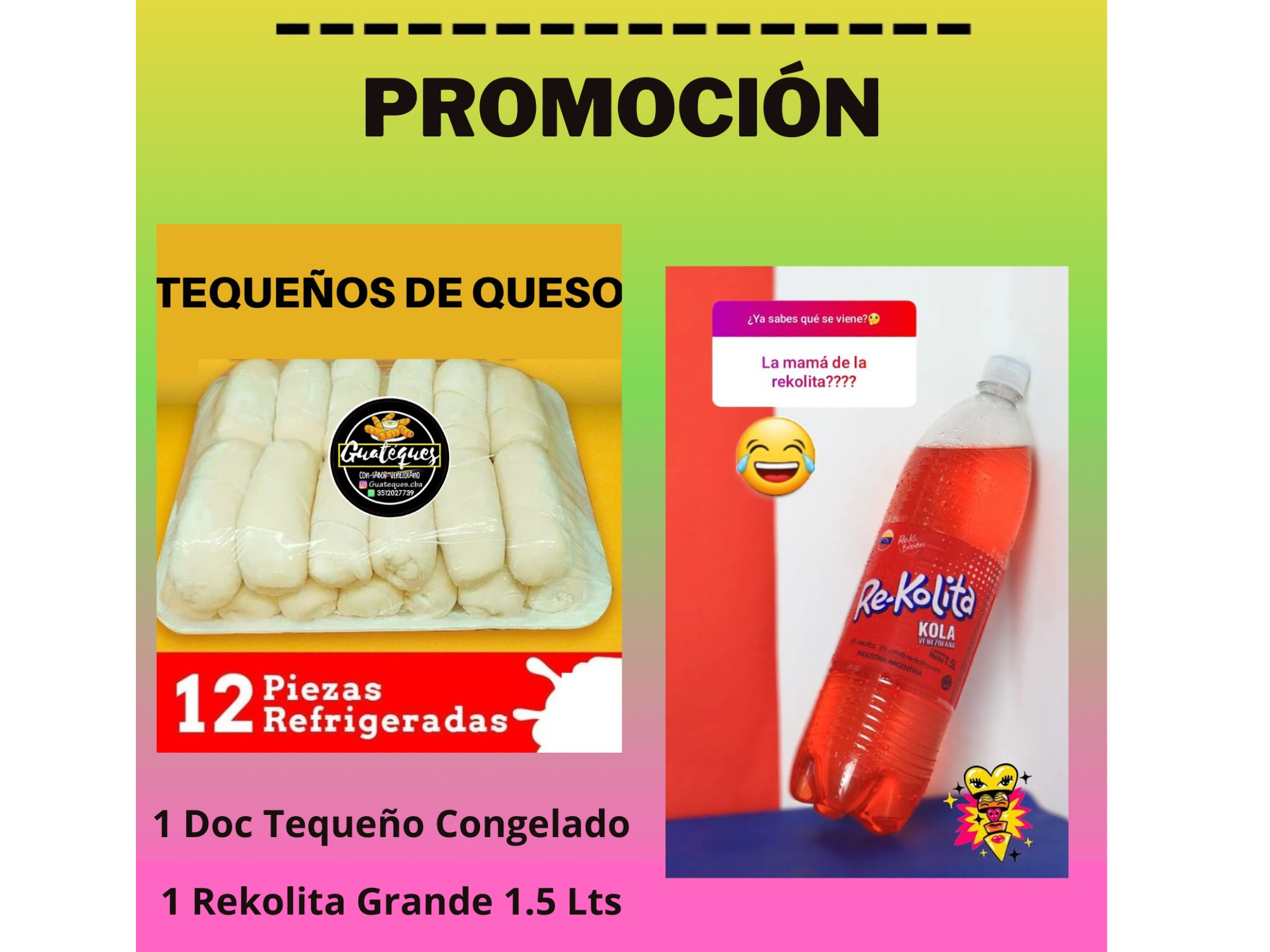 1 Doc Tequeño  Guariqueso + 1 RekoBebida de 1.5 lts