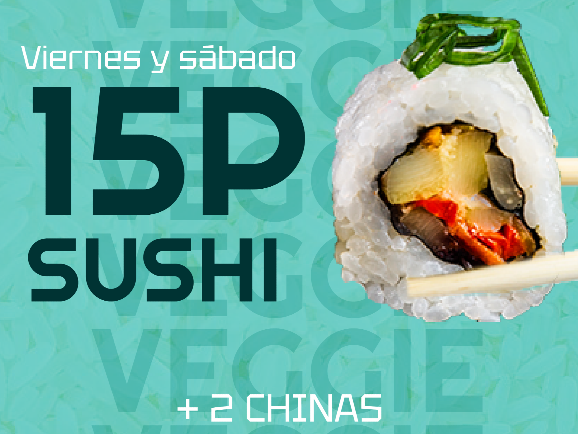 15 PIEZAS VEGGIE + 2 CHINAS