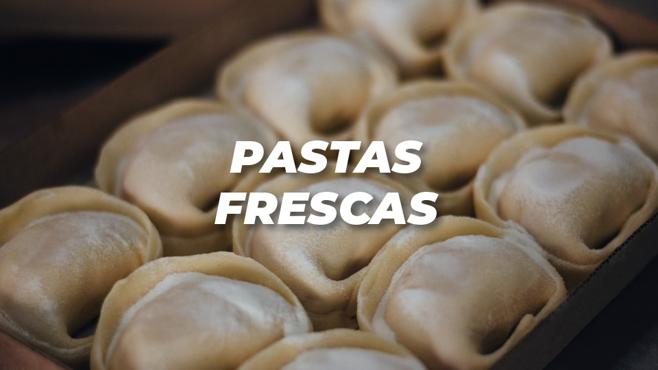 PASTAS FRESCAS