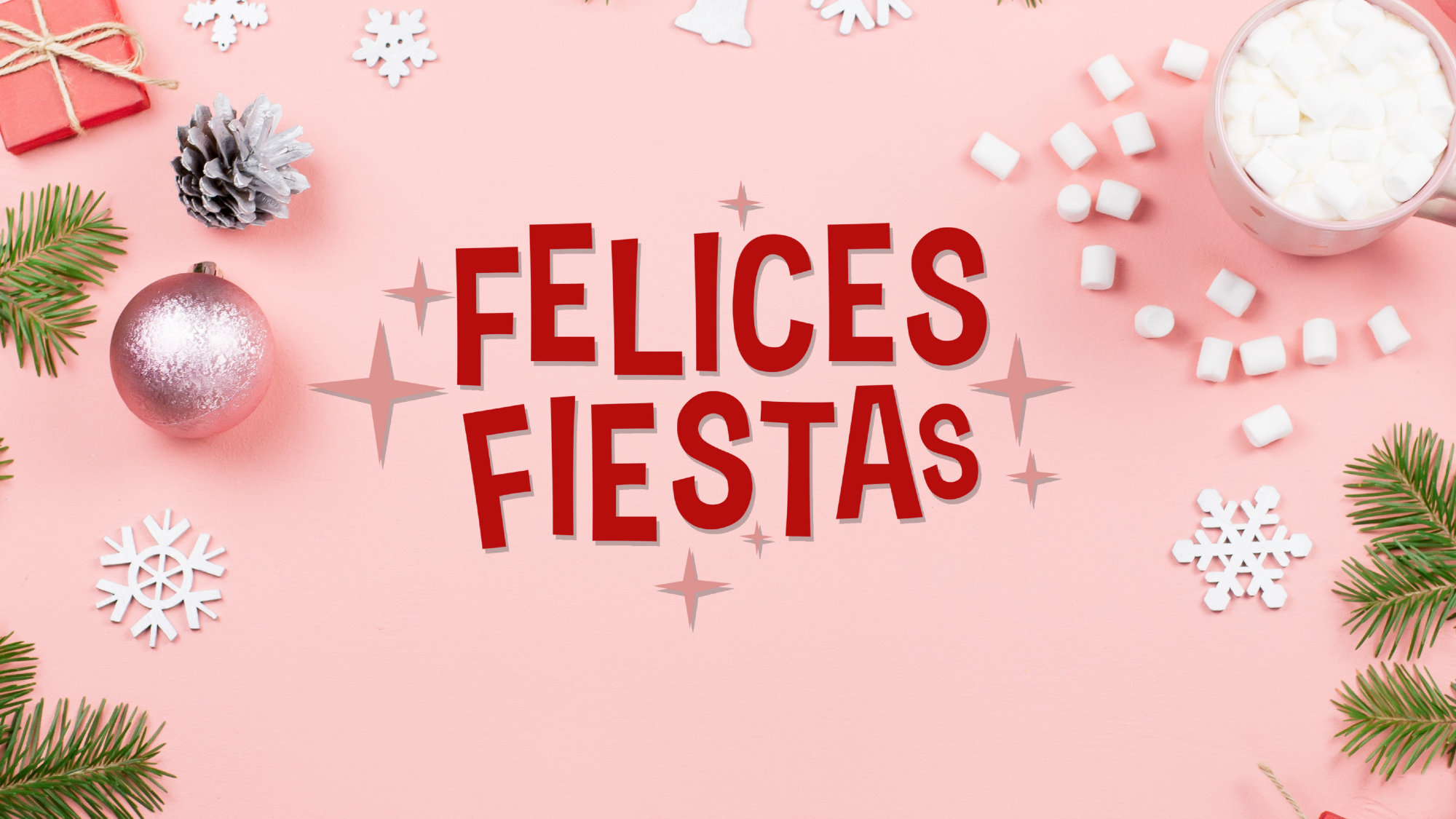 FELICES FIESTAS!