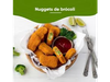 Nugget de brocoli , queso , papa ,morron y cebolla