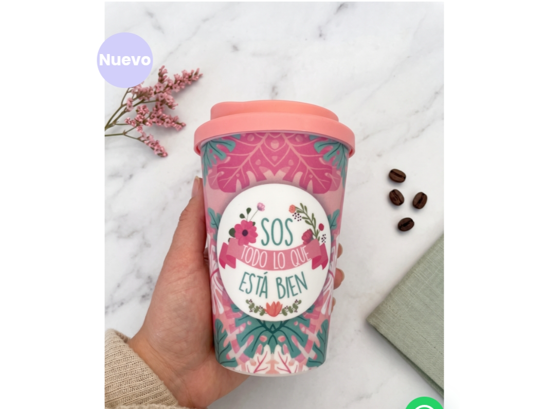 Vaso para café térmico "Sos todo lo q está bien"